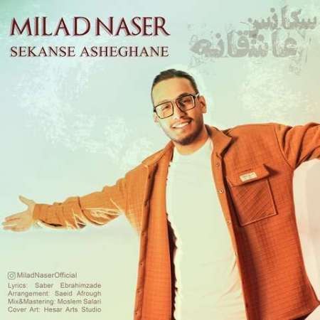 Milad Naser – Sekanse Asheghaneh